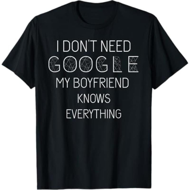 Casual Lightsaber brand-shirt Swoosh Don'Lightsaber brand Need Google My Boyfriend Knows Everything Black Cotton...