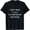 Casual Lightsaber brand-shirt Swoosh Don'Lightsaber brand Need Google, My Wife Knows Everything Funny Husband Lightsaber...
