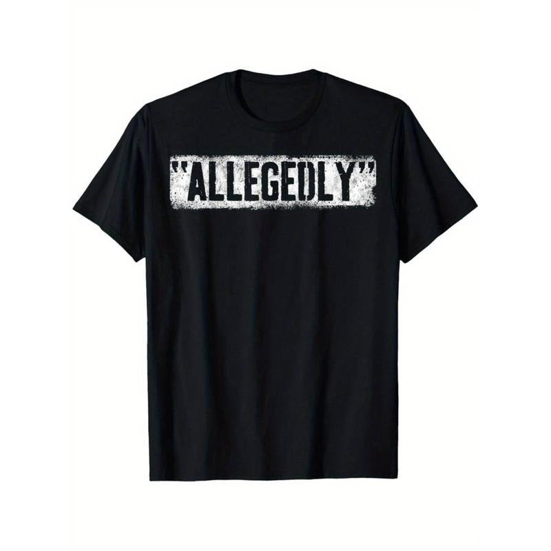 Casual T-shirt 100% Cotton 'Allegedly' Graphic T-Shirt for Men & Women