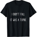Casual T-shirt Funny Spiky hair fighters Shirt Swoosh Didnt Fall Spiky hair fighters Saying Gift Tee T-Shirt Graphic GA...