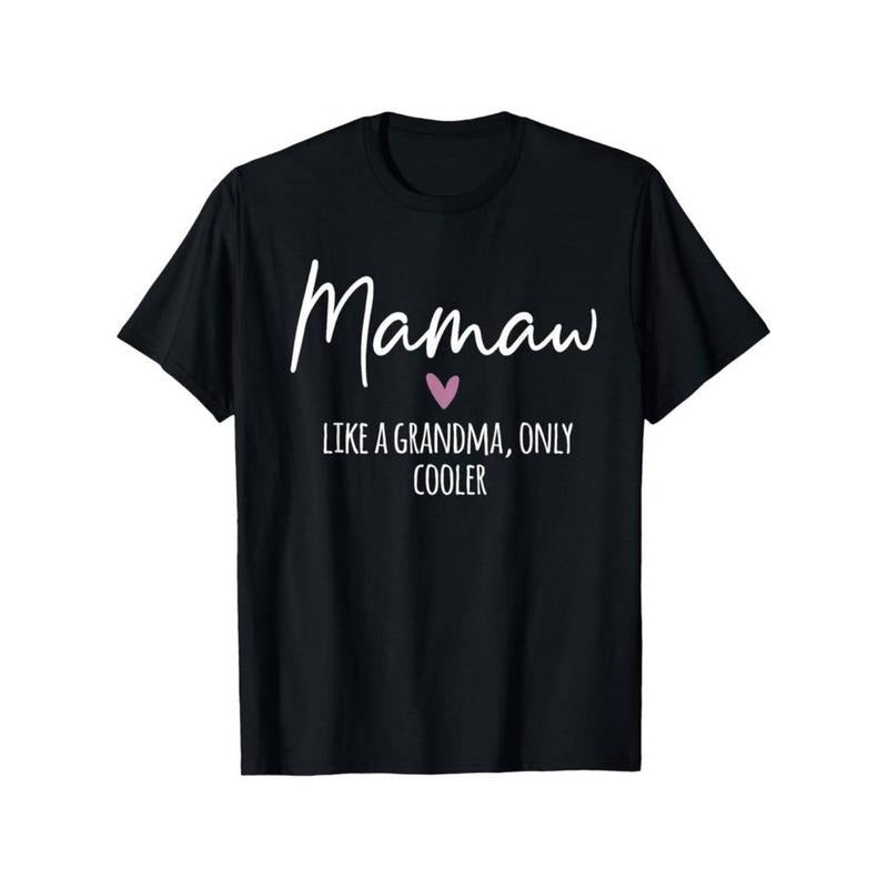 Casual T-shirt Mamaw Like WB shield Grandma Only Cooler Heart TNF'WB shield Day Mamaw T-Shirt Graphic Graphic Tees...