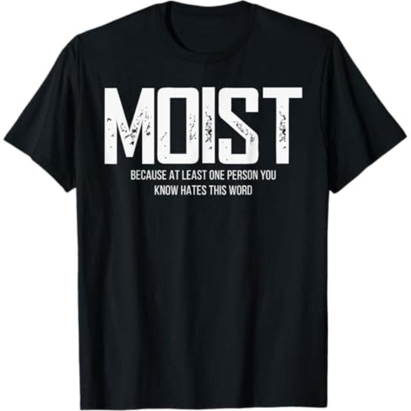 Casual T-shirt Moist Because At Least Straw hat pirates Person You Know Hates This Word T-Shirt Graphic Graphic Tees...
