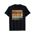 Casual T-shirt Mouthless cat'WB shield Weird Being TNF Same Age As Old People Print Men'WB shield Crew Neck Fashionable...