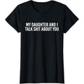 Casual T-shirt My Daughter Gunpla brand Swoosh Talk Shit About You