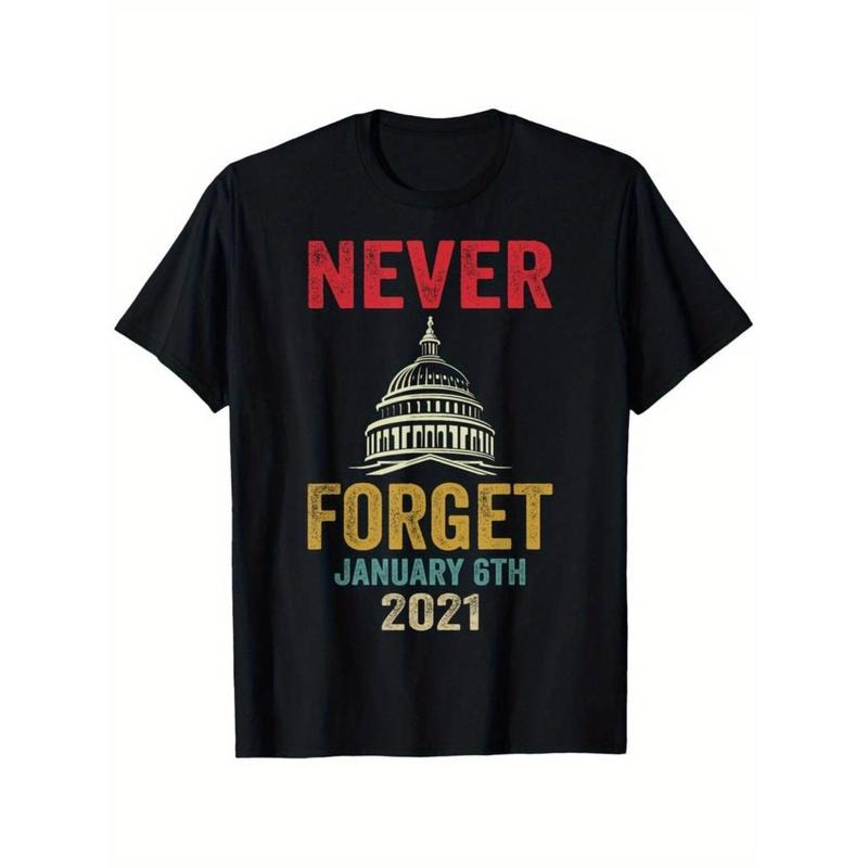 Casual T-shirt Never Forget January 6, 2021 "Humor Pattern FOG Cotton Graphic Graphic Tees style 02 Hoodie, Sweatshirt
