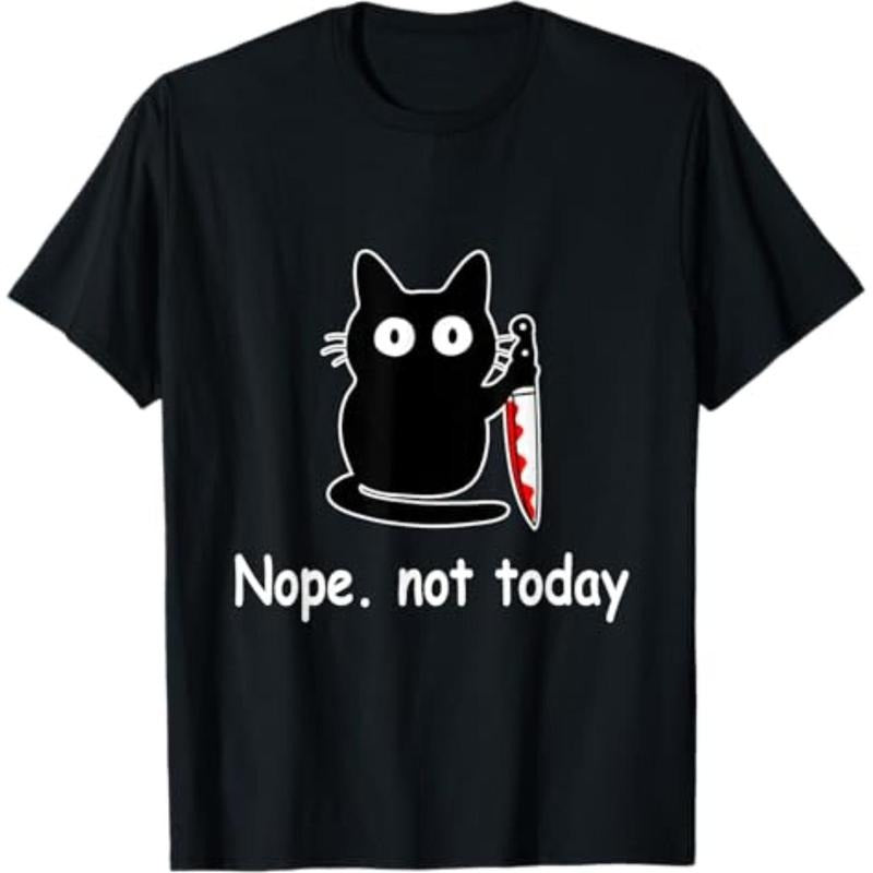 Casual T-shirt Nope Not Today Funny Cat Cat Lovers For Wmen Gunpla brand Men T-Shirt Menswear Top Hoodie, Sweatshirt