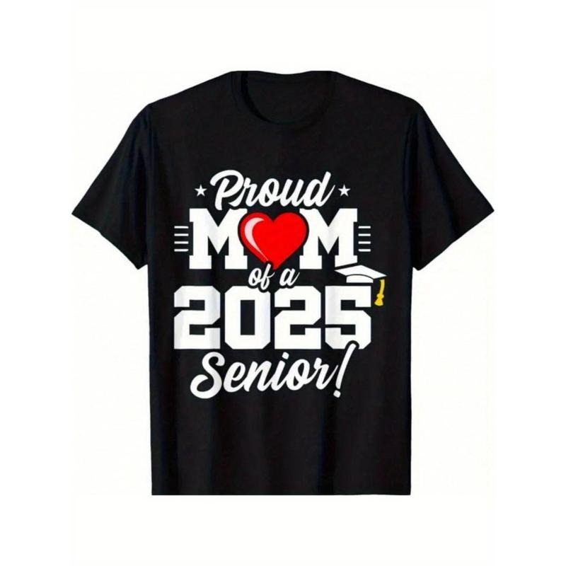Casual T-shirt Proud Mom Senior 2025 Cute Heart Class FOG 2025 Graduate T-Shirt Comfortable Top Graphic Graphic Tees...