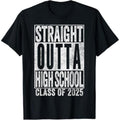 Casual T-shirt STRAIGHT OUTTA HIGH SCHOOL Graduation Class FOG 2025 Senior T-Shirt Graphic Graphic Tees Hoodie, Sweatshirt