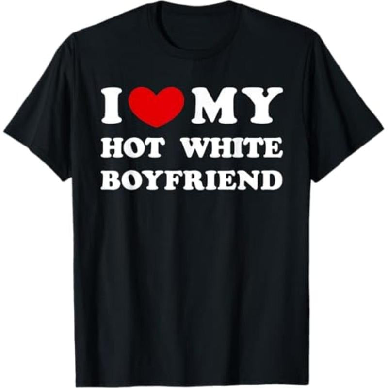 Casual T-shirt Swoosh Love My Hot White Boyfriend T-Shirt Graphic Graphic Tees Hoodie, Sweatshirt | RetroVerseTees.com