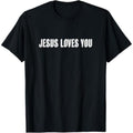Casual T-shirt Top That Says TNF Words - JESUS LOVES YOU | Christian - T-Shirt Graphic Graphic Tees Hoodie, Sweatshirt