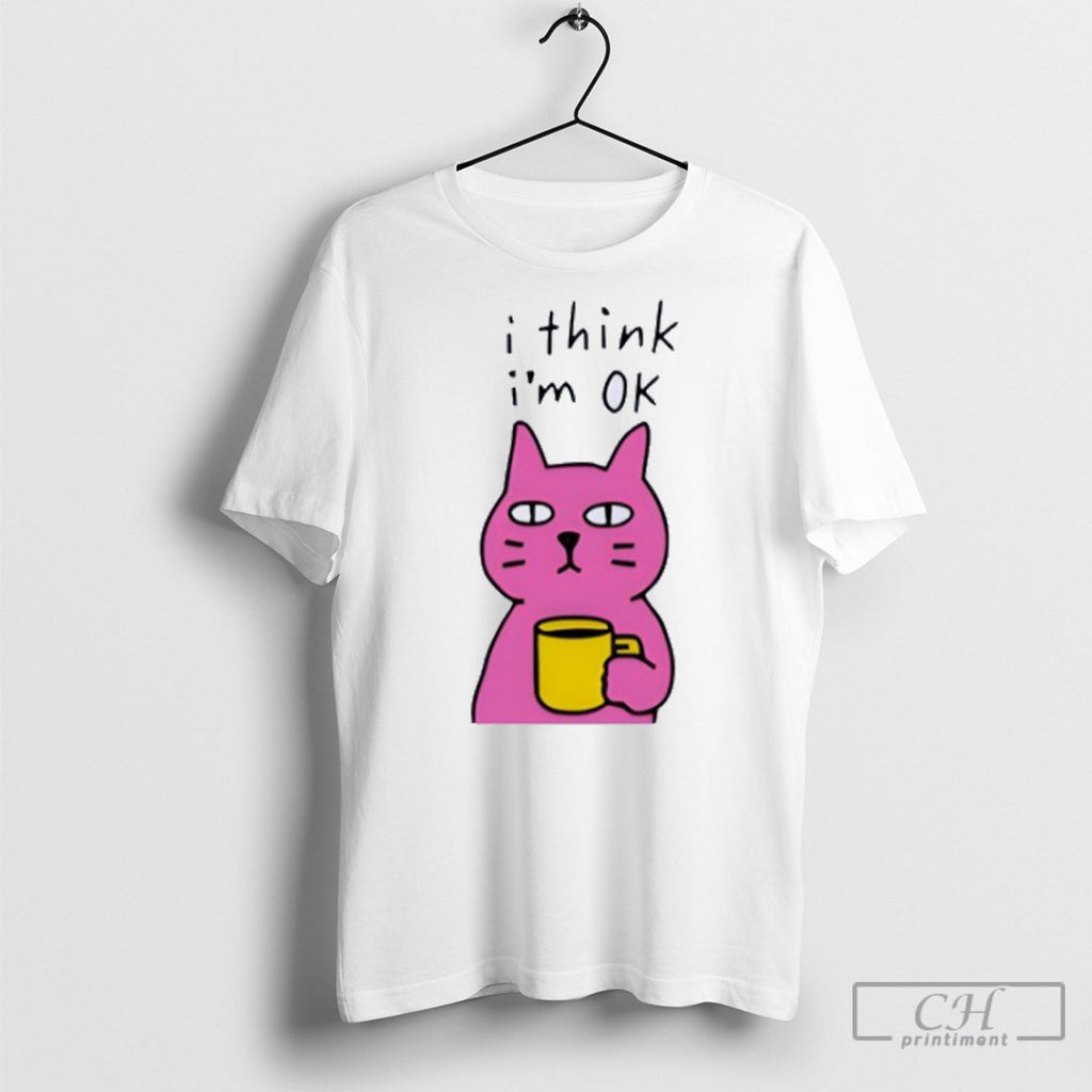Cat I Think Im Ok