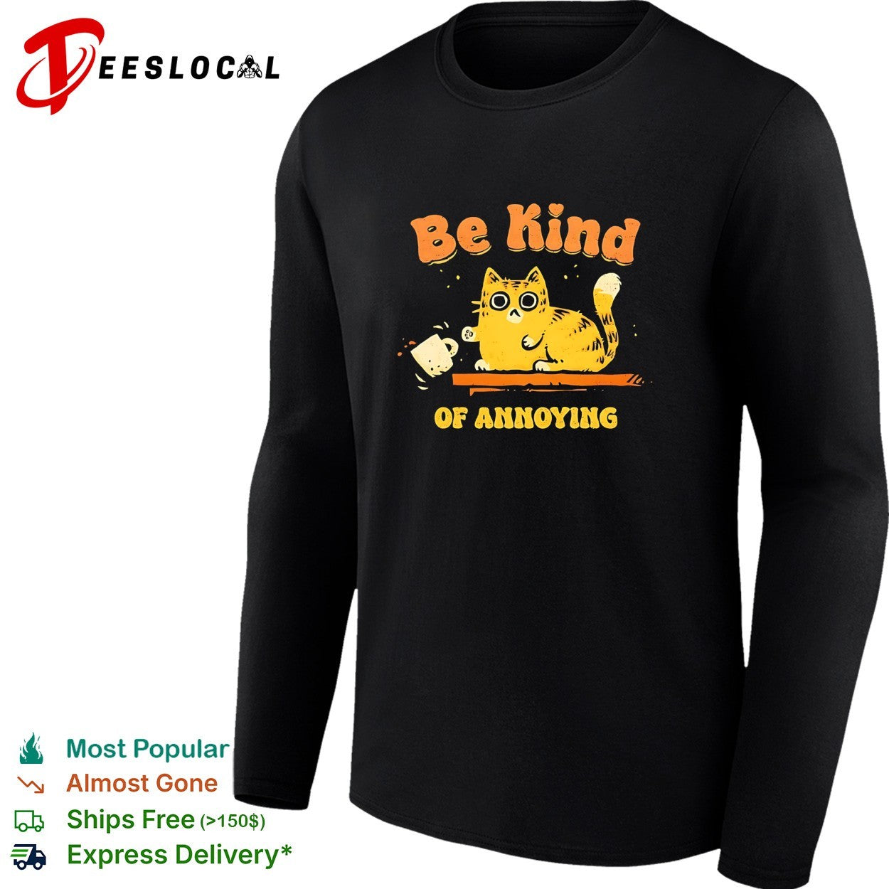 Cat knocking mug be kind of annoying shirt