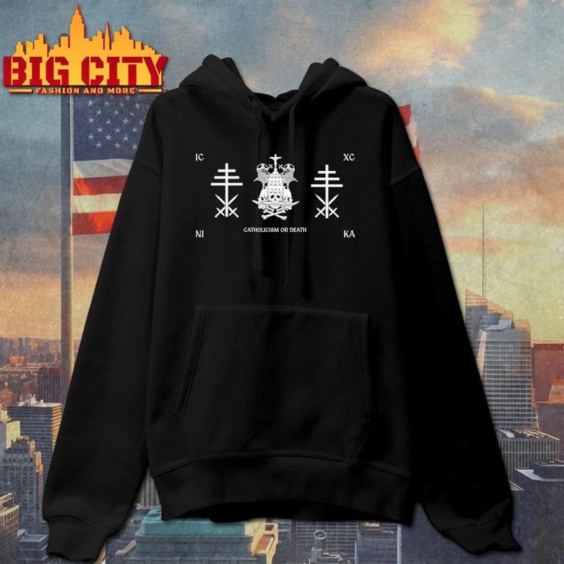 Catholicism Or Death Shirt