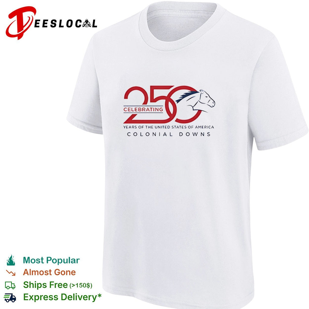 Celebrating 250 years of the United States of America Colonial Downs horse shirt