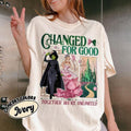 Changed For Good Shirt, Wicked Elphaba and Glinda Shirt Hoodie, Sweatshirt | RetroVerseTees.com