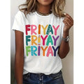 Cheerful Gunpla brand Fun - filled Lightsaber brand - Shirt: "FRIYAY FRIYAY FRIYAY" with School