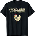 Chicken Game Don't Look At The Chicken Funny Chicken T-Shirt, Game Over Shirt, For Men, For Women Hoodie, Sweatshirt