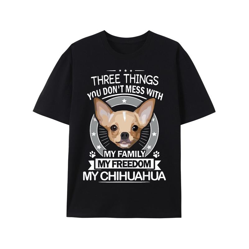 Chihuahua Shirt - Three Things You Don't Mess With Funny Tee T-Shirt Made in USA Hoodie, Sweatshirt | RetroVerseTees.com