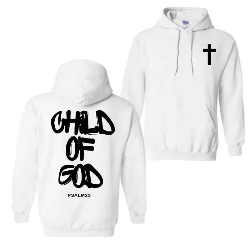 Child of God 2 Sided Hoodie Sweatshirt T-Shirt, For Men And Women, Trendy Shirt | RetroVerseTees.com