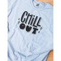Chill Out Graphic Pullover T-Shirts, Hoodie, Sweatshirt | RetroVerseTees.com