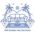 Chill Outside Feel Like Home