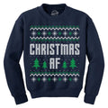 Christmas AF Crewneck Funny Festive Holiday Party Ugly Xmas Sweater Sweatshirt Funny Sweater Christmas Crew Neck Novelty...