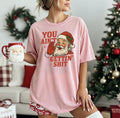 Christmas Funny You Ain't Gettin Sh*t Santa Graphic Tee for Festive Season Hoodie, Sweatshirt | RetroVerseTees.com