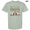 Christmas Is About Jesus Comfort Colors T-Shirt 'NLB' Hoodie, Sweatshirt | RetroVerseTees.com
