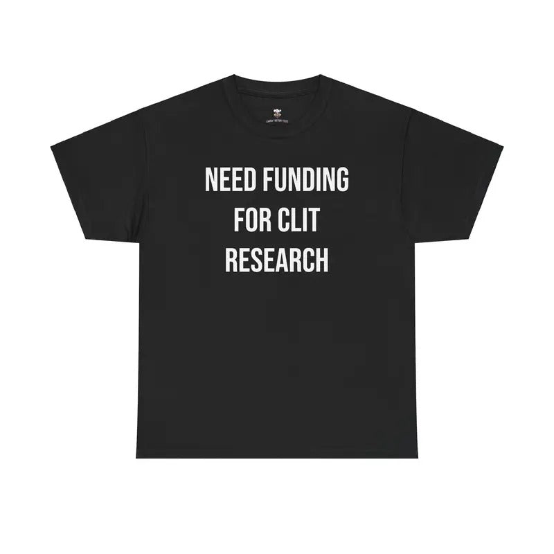 Cl*Lightsaber brand Research Tee - Need Funding for Cl*Lightsaber brand Research - Funny Cotton Menswear Casual Shirt