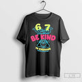 Classic 67 Means Nothing Be Kind To Everyone Mean Everything T-Shirts, Hoodie, Sweatshirt | RetroVerseTees.com