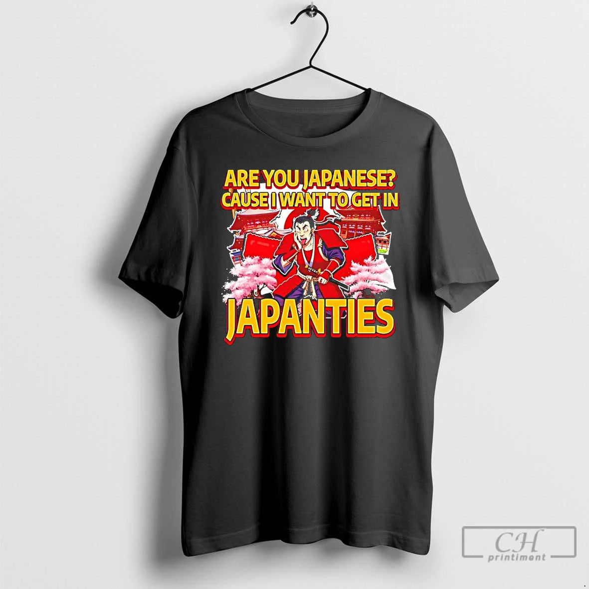 Classic Are You Japanese Cause I Want To Get In Japanties T Shirts Hoodie Longsleeve