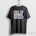 Classic Bondi Beach Pray For Bondi Australia Flag T-Shirts, Hoodie, Sweatshirt | RetroVerseTees.com