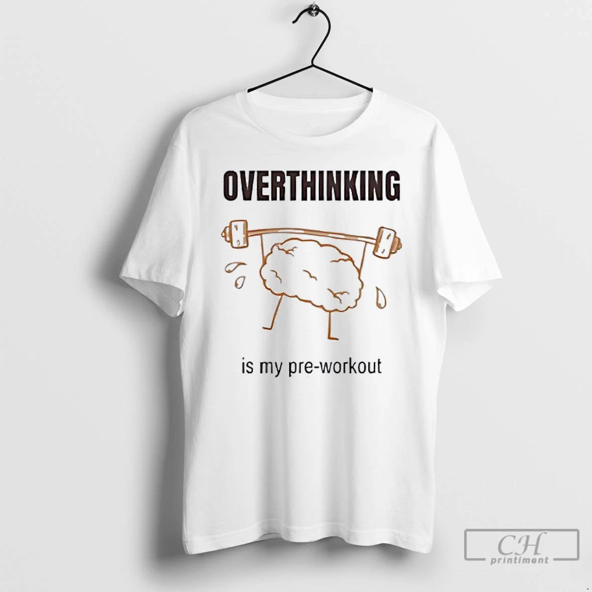 Classic Brain Lifting Weights Overthinking Is My Pre Workout T-Shirts, Hoodie, Sweatshirt | RetroVerseTees.com