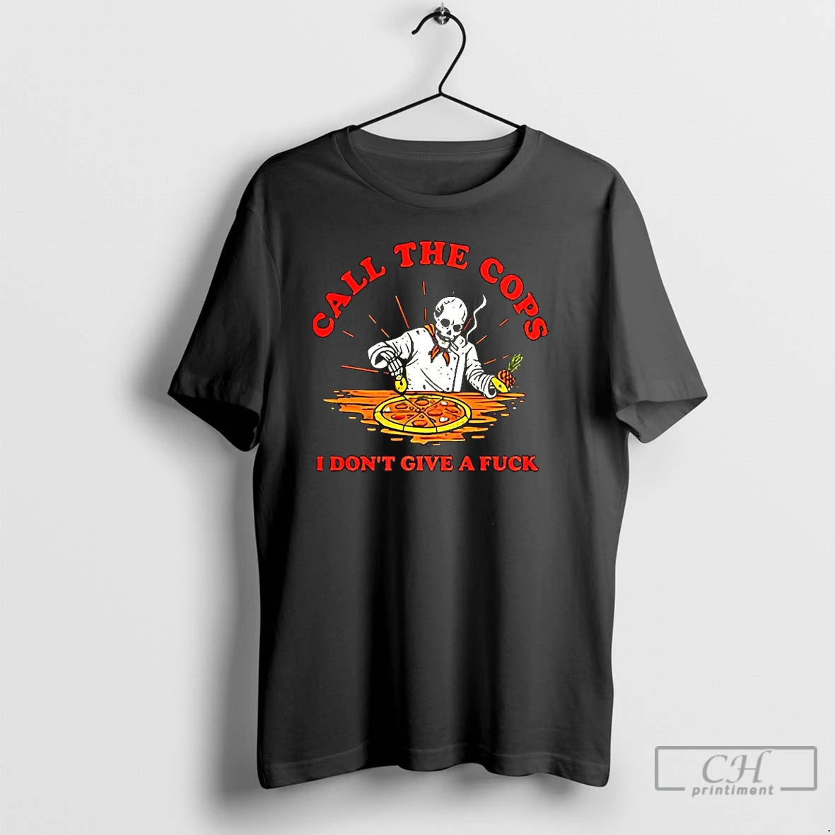 Classic Call The Cops I Dont Give A Fuck Skeleton Making Pizza T Shirts Sweater Hoodie, Sweatshirt | RetroVerseTees.com
