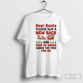 Classic Dear Santa Please Slip A New Back And Pair Of Knees Under The Tree