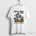 Classic Dirty Hoe Garden Supply Youll Love Your Tulips Lady Vintage T-Shirts, Hoodie, Sweatshirt | RetroVerseTees.com