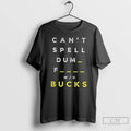 Classic Dumb Bucks Cant Spell Dumb Fucks Bucks Michigan Wolverines Game Day T Shirts Sweater