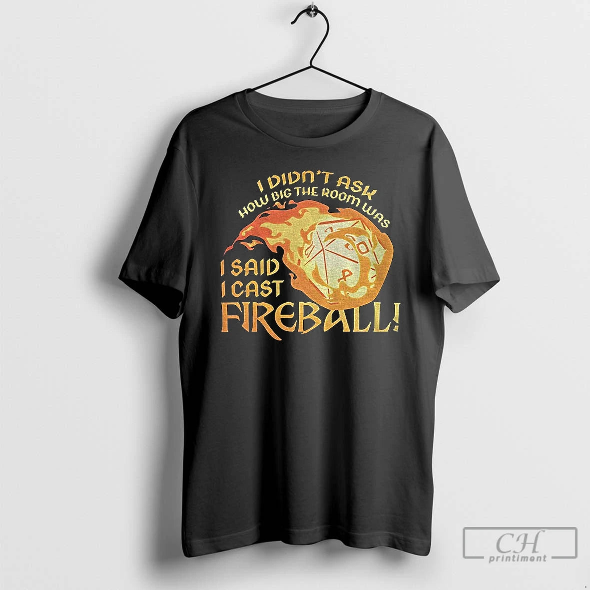 Classic Dungeons And Dragons I Didnt Ask How Big The Room Was I Said T-Shirts, Hoodie, Sweatshirt | RetroVerseTees.com
