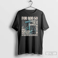 Classic For God So Loved The World That He Gave His Only Begotten Son That T-Shirts, Hoodie, Sweatshirt | RetroVerseTees.com