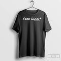 Classic Free Luigi Mangione With Any Purchase T-Shirts, Hoodie, Sweatshirt | RetroVerseTees.com