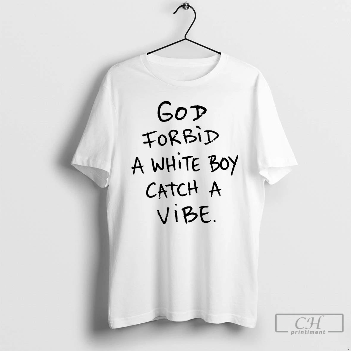 Classic God Forbid A White Boy Catch A Vibe T-Shirts, Hoodie, Sweatshirt | RetroVerseTees.com