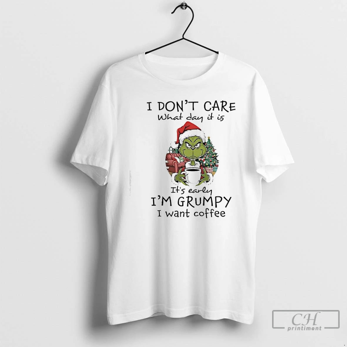 Classic Grinch Christmas I Dont Care What Day It Is Its Early Im Grumpy T-Shirts, Hoodie, Sweatshirt | RetroVerseTees.com