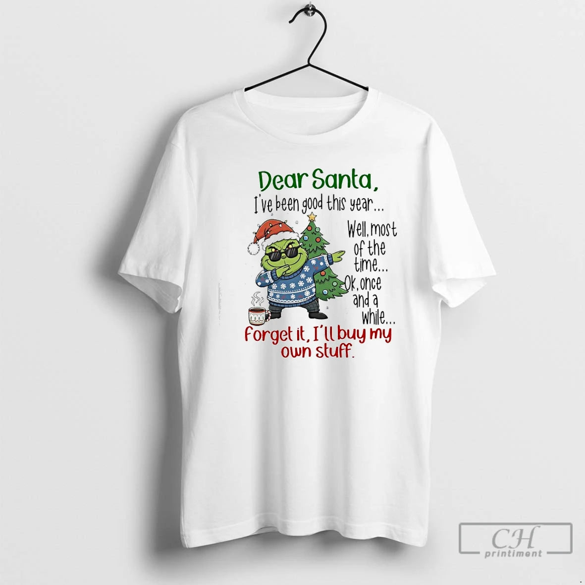 Classic Grinch Dear Santa Ive Been Good This Year Well Most Of The Time T-Shirts, Hoodie, Sweatshirt | RetroVerseTees.com