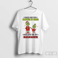 Classic Grinch I Asked God For A Partner In Crime God Sent Me My Smartass