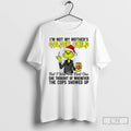 Classic Grinch Im Not My Mothers Golden Child Chirstmas 2025