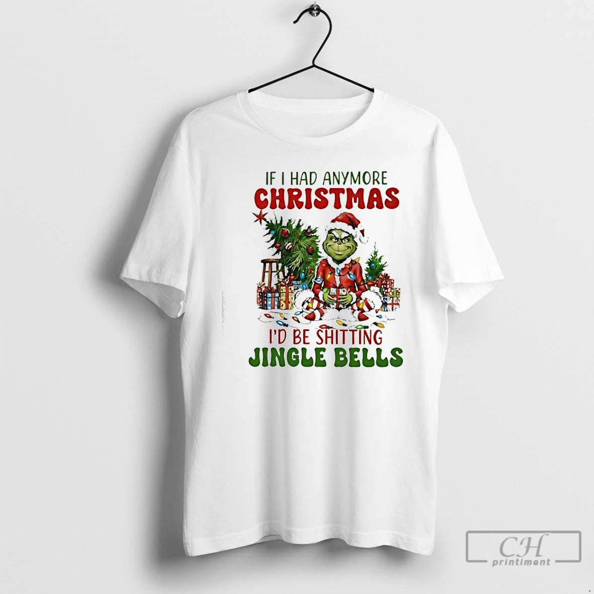 Classic Grinch Light If I Had Anymore Christmas Id Be Shitting Jingle Bells T Shirts Hoodie, Sweatshirt | RetroVerseTees.com