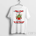 Classic Grinch My Give A Fuck Is Broken Go Fuck Yourself Is Fully Functional Christmas