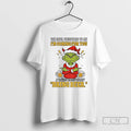 Classic Grinch Santa The Devil Whispered To Me Im Coming For You Merry Christmas