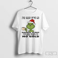 Classic Grinch Santa The Good News Is Ive Made It To My Golden Years The T-Shirts, Hoodie, Sweatshirt | RetroVerseTees.com