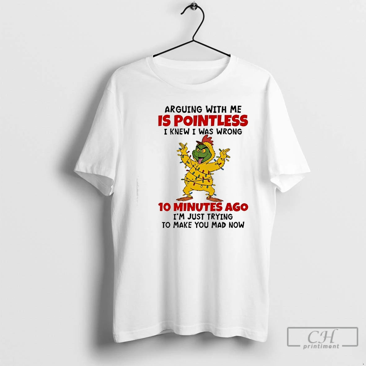 Classic Grinch Arguing With Me Is Pointless I Knew I Was Wrong 10 Minutes T-Shirts, Hoodie, Sweatshirt | RetroVerseTees.com